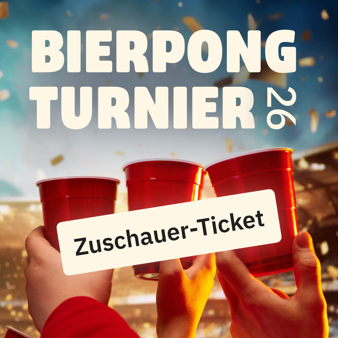 koebi, Bierpong Turnier 2026 – Zuschauer-Ticket ,